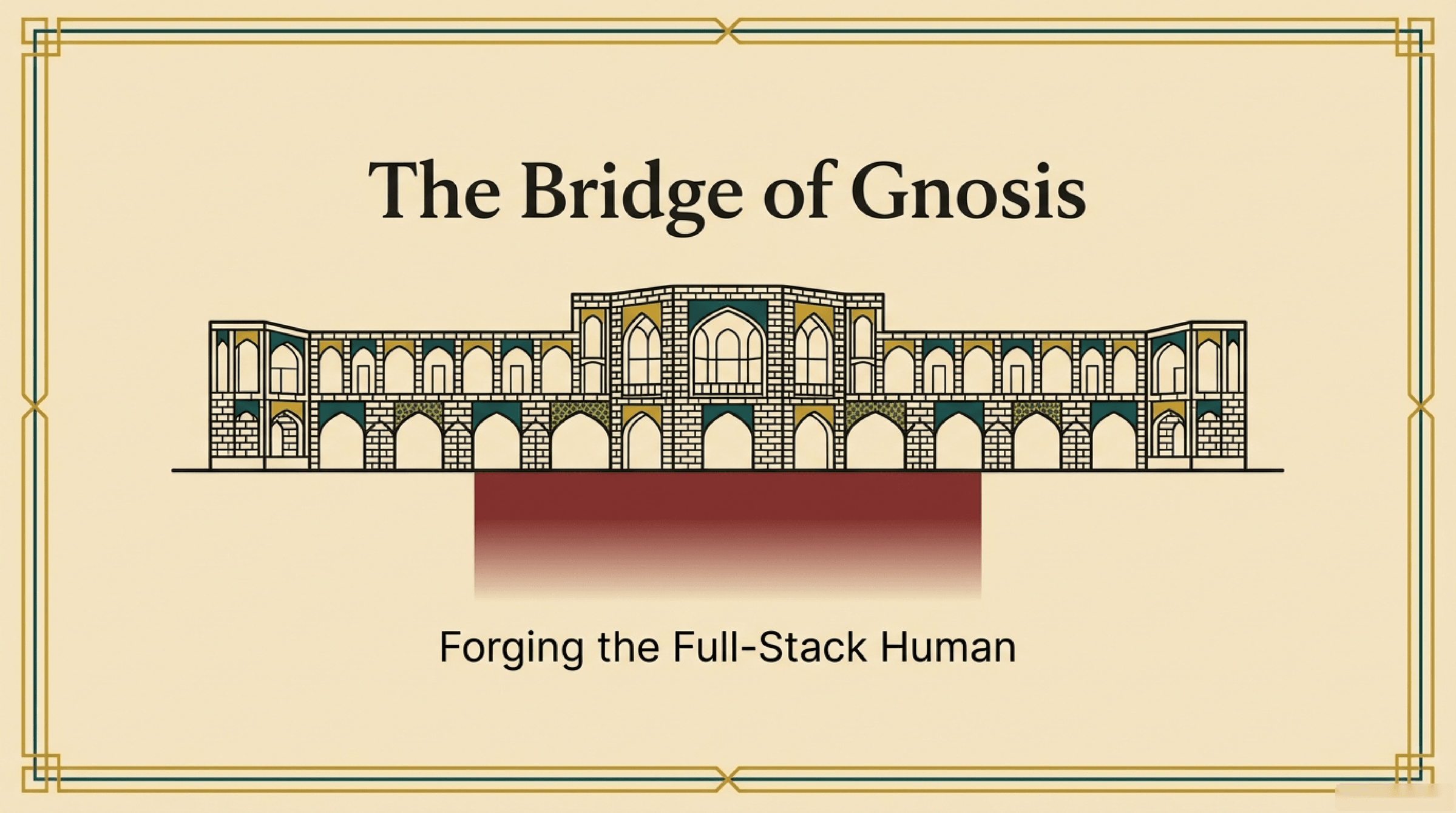 The Bridge of Gnosis: Forging the Full-Stack Human