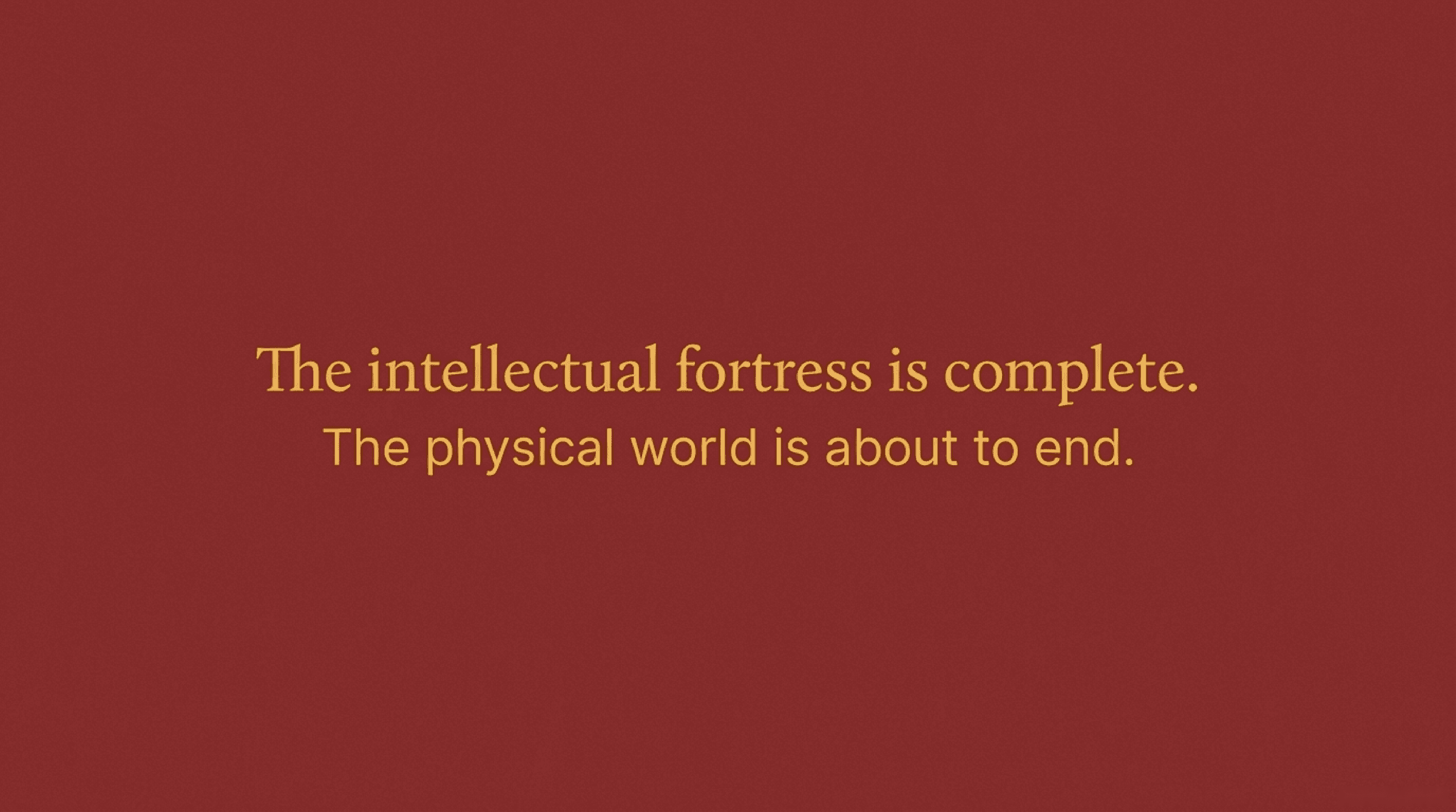 End of the Physical World